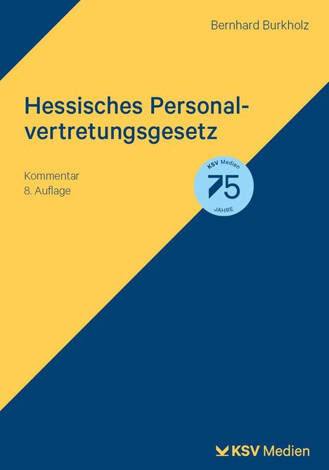 Bernhard Burkholz: Hessisches Personalvertretungsgesetz, Buch