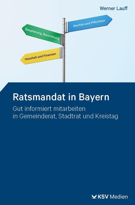 Werner Lauff: Ratsmandat in Bayern, Buch