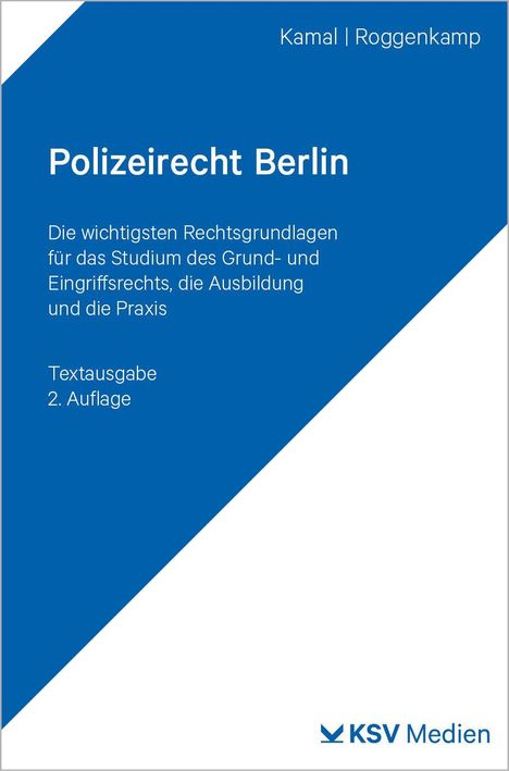 Titel: Polizeirecht Berlin. Autor: Kamal Roggenkamp. Es ist eine Textausgabe, 2. Auflage, vom Verlag KSV Medien.