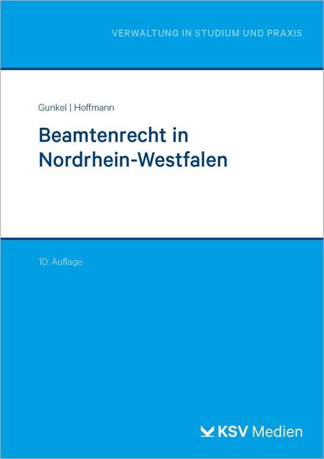„Beamtenrecht in Nordrhein-Westfalen“ von Gunkel | Hoffmann, 10. Auflage, KSV Medien, blau-weiße Gestaltung.
