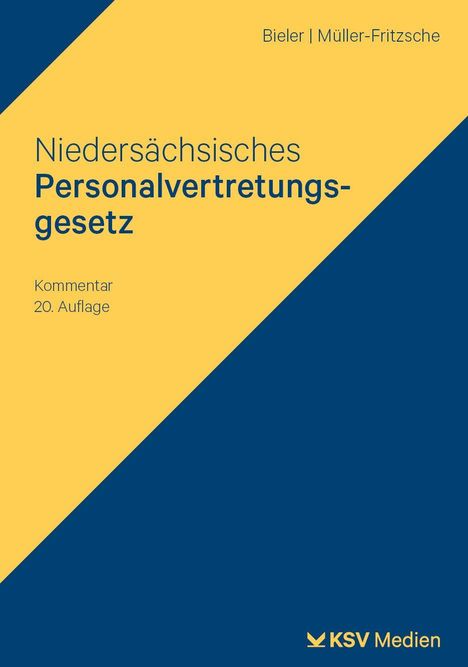 Buchtitel "Niedersächsisches Personalvertretungsgesetz", Kommentar 20. Auflage, Autoren: Bieler, Müller-Fritzsche.