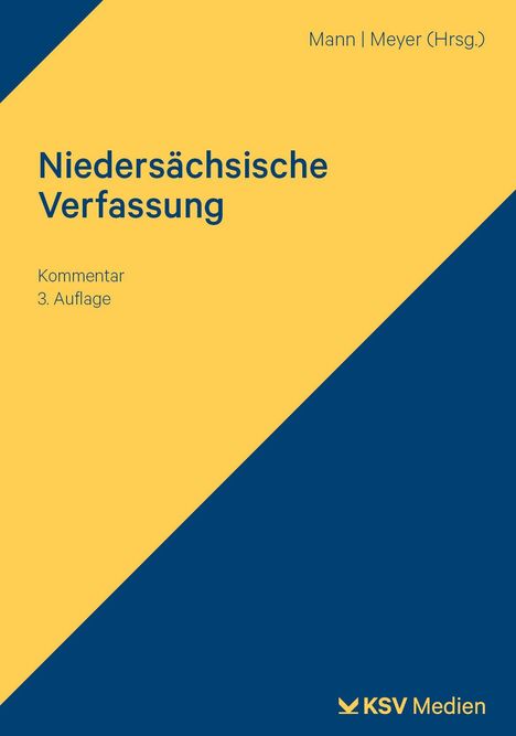 "Niedersächsische Verfassung", Kommentar 3. Auflage. Herausgeber Mann | Meyer. Gelb-blaues Coverdesign, KSV Medien Logo.