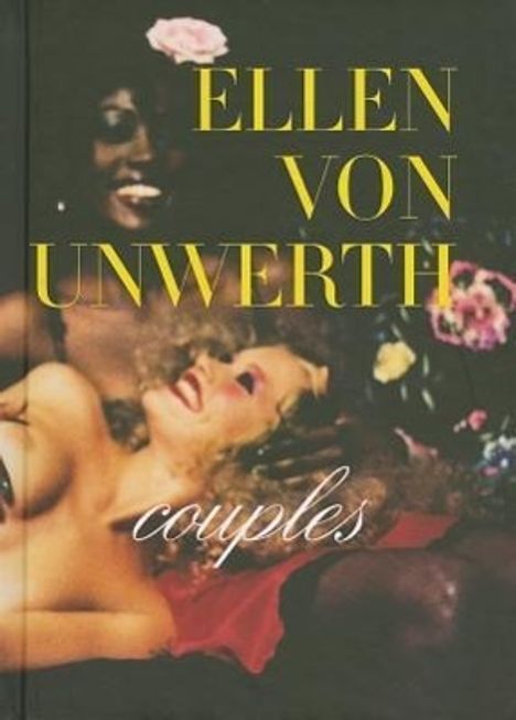 Ellen von Unwerth: Couples., Buch