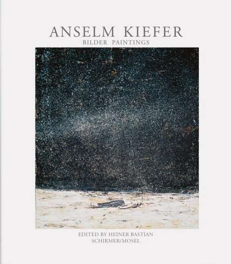 Anselm Kiefer: Anselm Kiefer. Bilder / Paintings, Buch