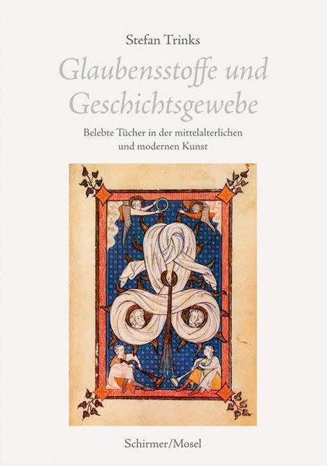 Stefan Trinks: Glaubensstoffe und Geschichtsgewebe, Buch