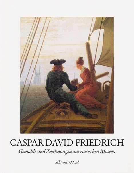 Caspar David Friedrich: Gemälde und Zeichnungen aus russischen Museen, Buch