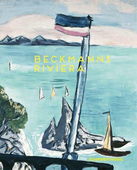 "Beckmanns Riviera" steht in gelber Schrift. Eine Illustration zeigt ein blaues Meer mit Segelbooten und einem Felsen.