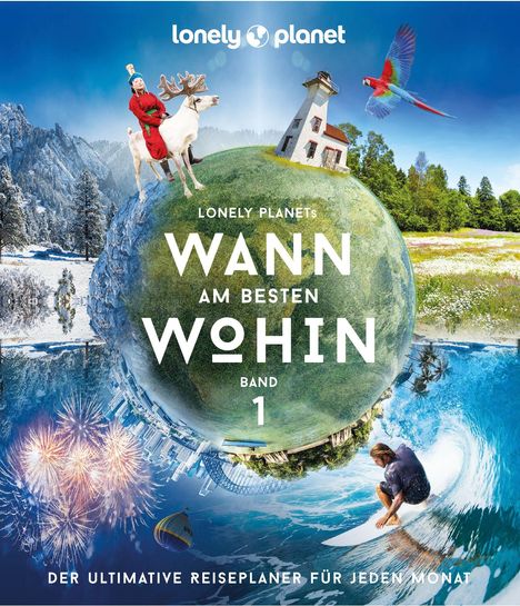 Lonely Planet: Lonely Planets Wann am besten wohin?, Buch