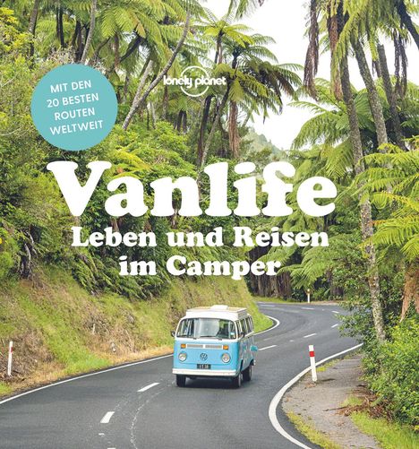 Lonely Planet: Lonely Planet Vanlife, Buch