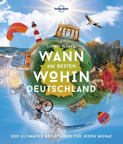 Jens Bey: Lonely Planet Wann am besten wohin Deutschland, Buch