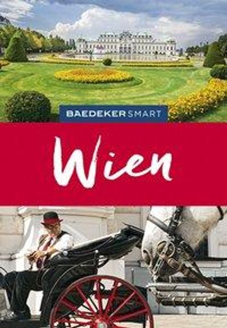Walter M. Weiss: Weiss, W: Baedeker SMART Reiseführer Wien, Buch