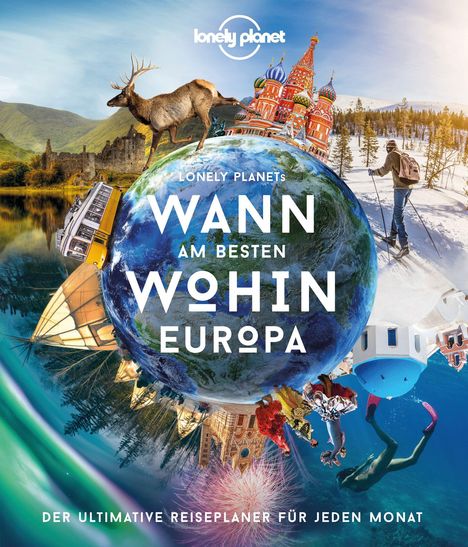 Lonely Planet Wann am besten wohin Europa, Buch