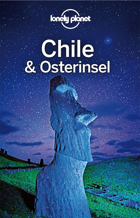Carolyn Mccarthy: Mccarthy, C: Lonely Planet Reiseführer Chile und Osterinsel, Buch