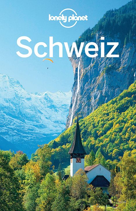 Gregor Clark: Lonely Planet Reiseführer Schweiz, Buch