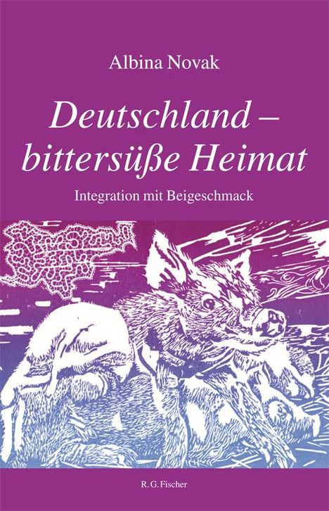 Albina Novak: Deutschland - bittersüße Heimat, Buch