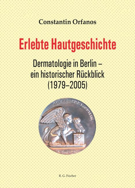 Constantin Orfanos: Erlebte Hautgeschichte, Buch