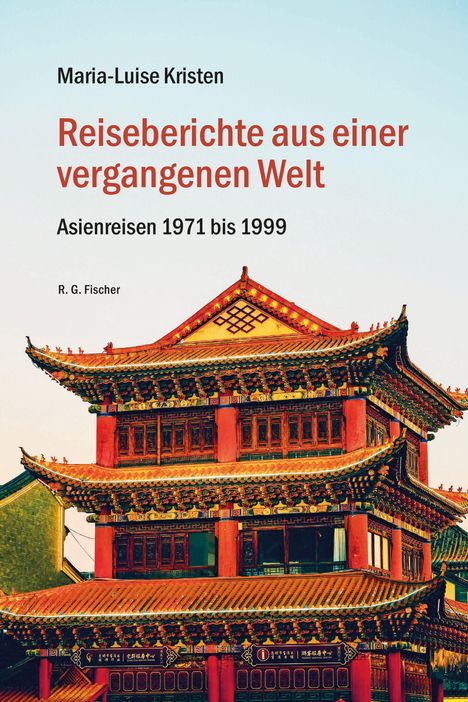 "Reiseberichte aus einer vergangenen Welt" zeigt ein traditionelles asiatisches Gebäude mit geschwungenem Dach.