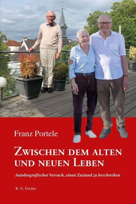 Oberer Text: "Franz Portele". Titel: "Zwischen dem alten und neuen Leben". Zwei ältere Personen stehen lächelnd auf einer Terrasse.