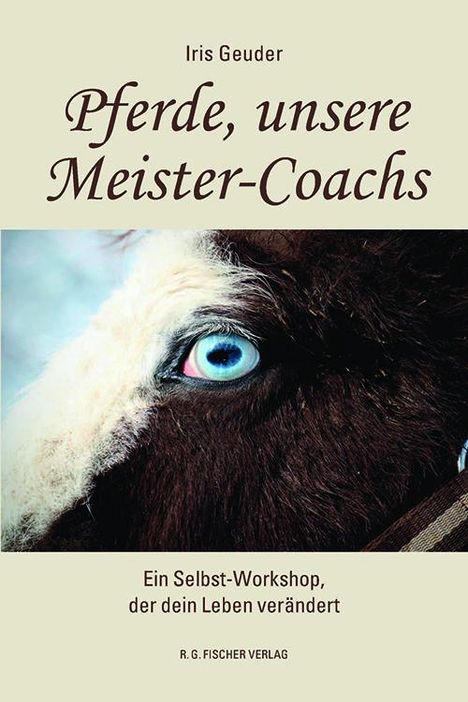 Iris Geuder: Pferde, unsere Meister-Coachs, Buch