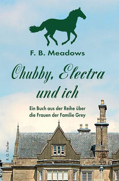 F. B. Meadows: Chubby, Electra und ich, Buch