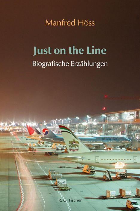 Manfred Höss: Just on the Line, Buch