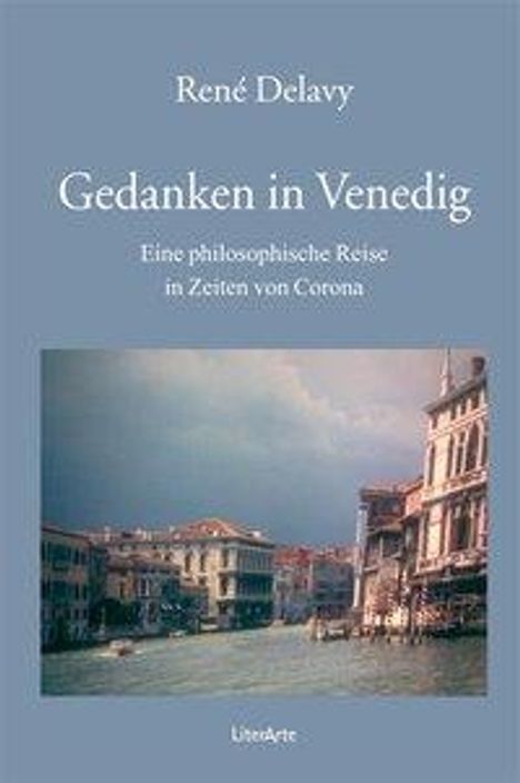 René Delavy: Gedanken in Venedig, Buch