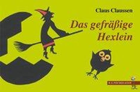 Claus Claussen: Claussen, C: Das gefräßige Hexlein, Buch