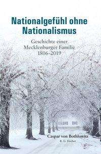 Caspar von Bothlowitz: Nationalgefühl ohne Nationalismus, Buch