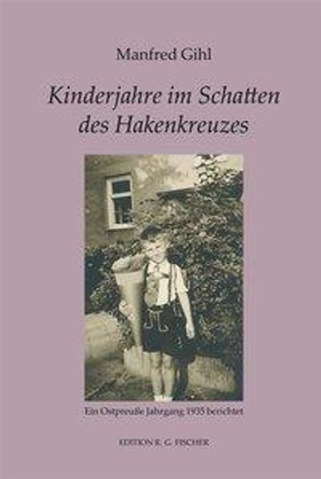 Manfred Gihl: Gihl, M: Kinderjahre im Schatten des Hakenkreuzes, Buch