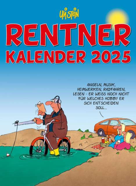 Uli Stein: Uli Stein Rentnerkalender 2025: Monatskalender für die Wand, Kalender