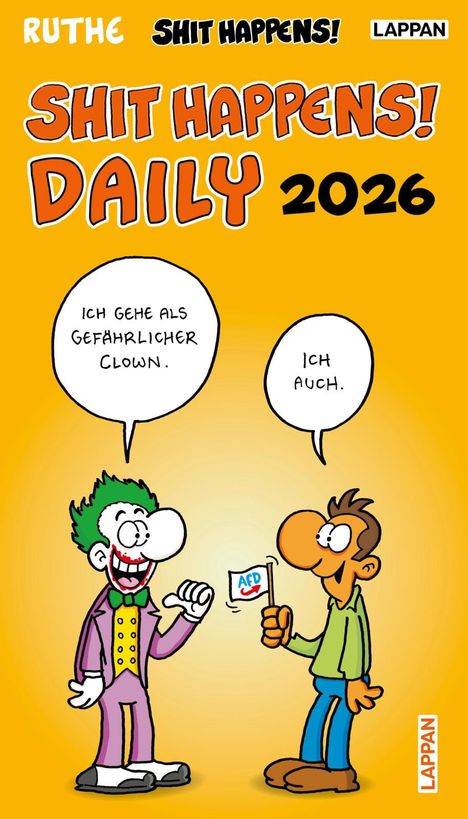 Ralph Ruthe: Shit happens Daily! - Tagesabreißkalender 2026, Kalender