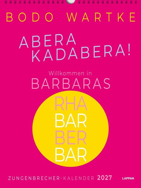 Text: "BODO WARTKE, ABERA KADABERA! Willkommen in BARBARAS, RHA-BAR-BER-BAR, ZUNGENBRECHER-KALENDER 2027". Bright pink.