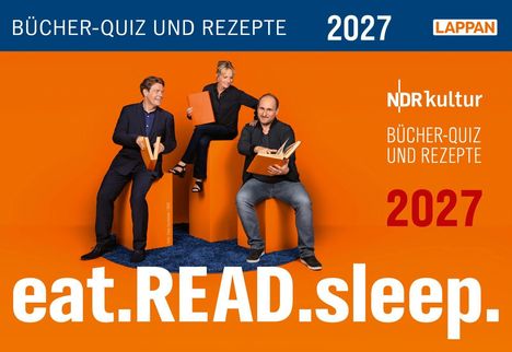 BÜCHER-QUIZ UND REZEPTE 2027, eat.READ.sleep. Drei Personen mit Büchern vor einem orangefarbenen Hintergrund. NDR Kultur.