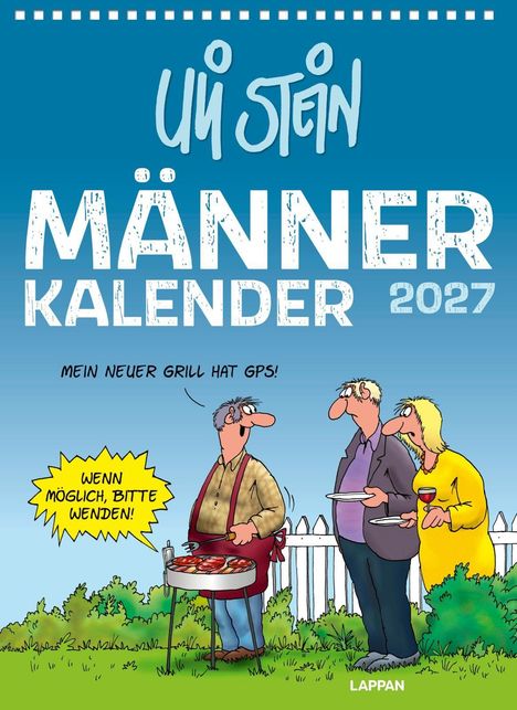 "Männer Kalender 2027", "Mein neuer Grill hat GPS!", "Wenn möglich, bitte wenden!". Illustration von drei Personen beim Grillen.