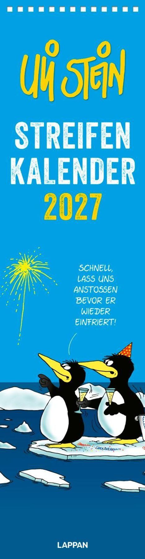 Streifen Kalender 2027. Schnell, lass uns anstoßen bevor er wieder einfriert! Zwei Pinguine mit Sektgläsern, Feuerwerk am Himmel.