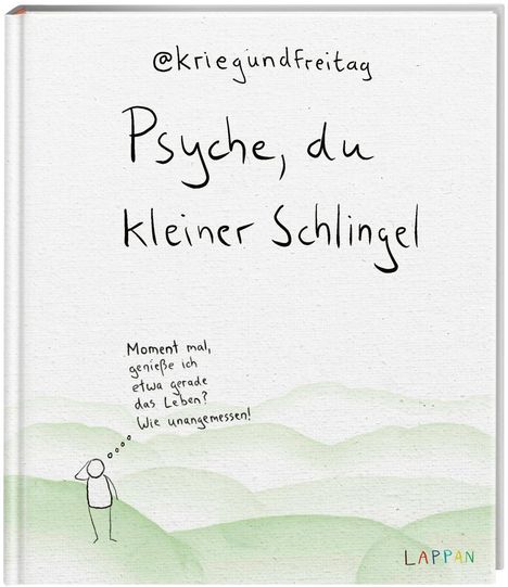 @Kriegundfreitag: Psyche, du kleiner Schlingel, Buch