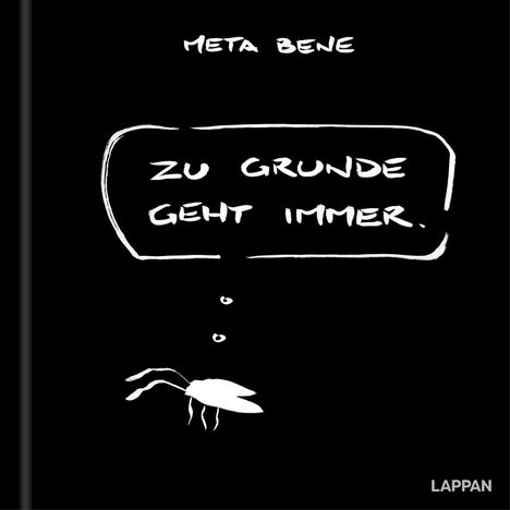 "ZU GRUNDE GEHT IMMER." Oben der Name "META BENE", unten ein Insekt und mehrere Punkte, rechts "LAPPAN".