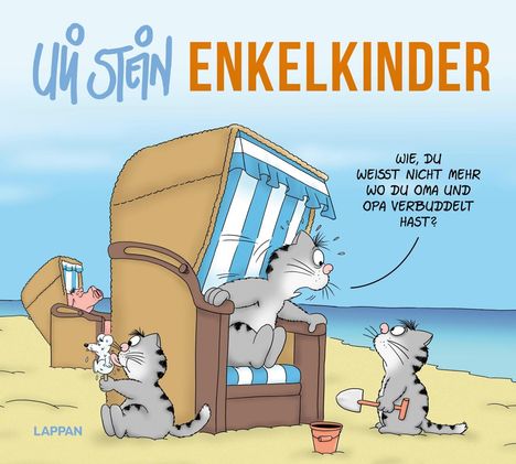 Text: "Uli Stein Enkelkinder" und "Wie, du weißt nicht mehr wo du Oma und Opa verbuddelt hast?" Illustration von Katzen am Strandkorb.