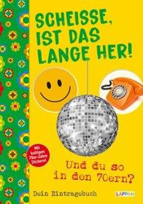 Michael Kernbach: Scheiße, ist das lange her!: Und du so in den 70ern?, Buch