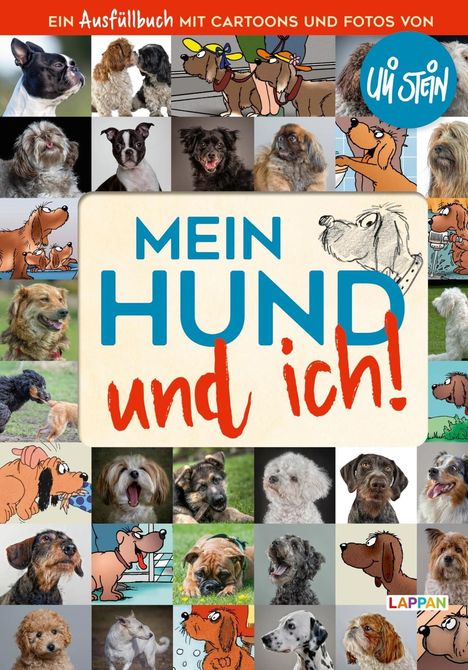 Uli Stein: Stein, U: Mein Hund und ich!: Das Ausfüllbuch für Hundefreun, Buch