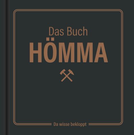 Sabine Bode: Das Buch Hömma - da wisse bekloppt!, Buch
