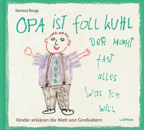 Hartmut Ronge: Opa ist foll kuhl der macht fast alles was ich will, Buch
