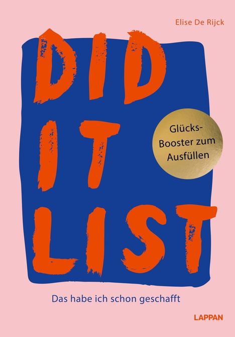 "DID IT LIST" in großer, roter Schrift auf blauem Hintergrund. Oben rechts "Elise De Rijck". Unten "Das habe ich schon geschafft". Ein goldener Kreis mit "Glücks-Booster zum Ausfüllen".