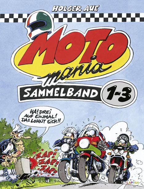 Holger Aue: MOTOmania, Sammelband 1-3, Buch