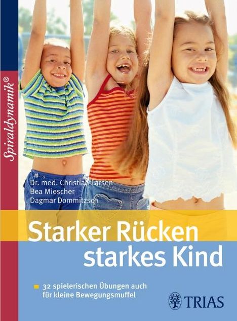 Christian Larsen: Starker Rücken - starkes Kind, Buch