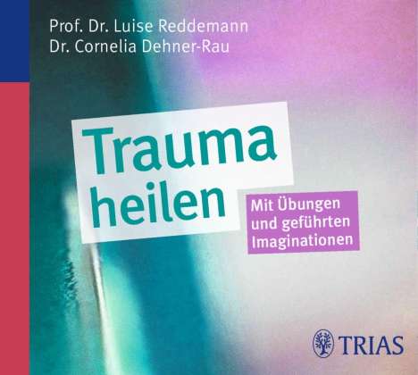 Luise Reddemann: Trauma heilen, CD