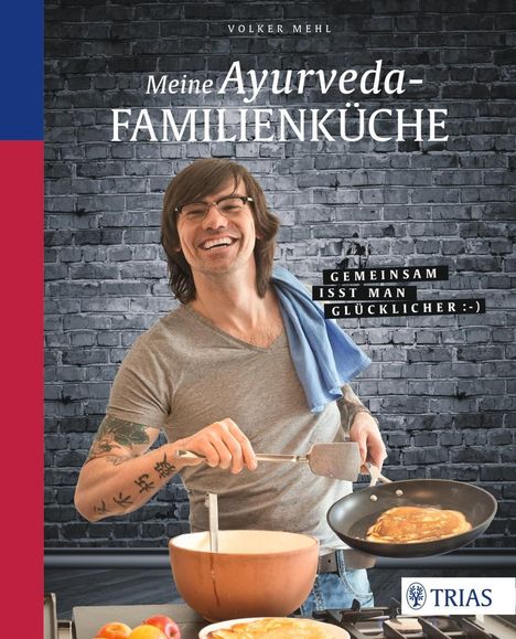 Volker Mehl: Meine Ayurveda-Familienküche, Buch
