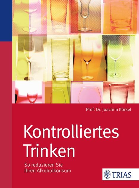 Joachim Körkel: Körkel, J: Kontrolliertes Trinken, Buch