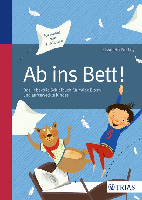 Elizabeth Pantley: Pantley, E: Ab ins Bett!, Buch