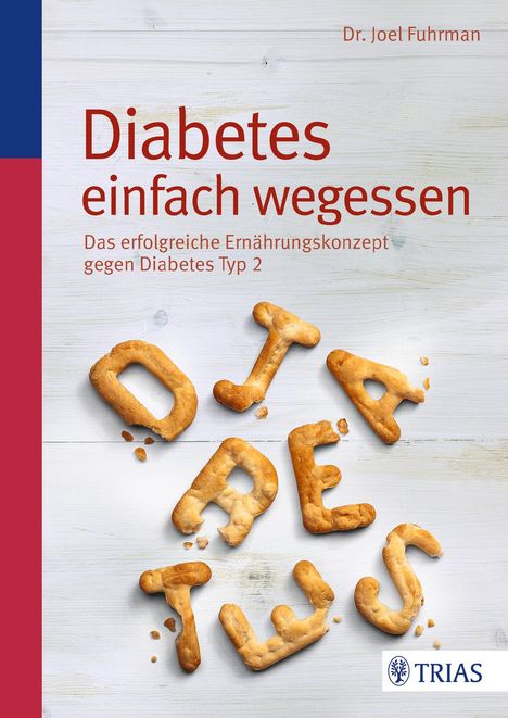 Joel Fuhrman: Diabetes einfach wegessen, Buch